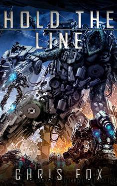 Hold The Line: Ganog Wars Book 2 by Chris Fox