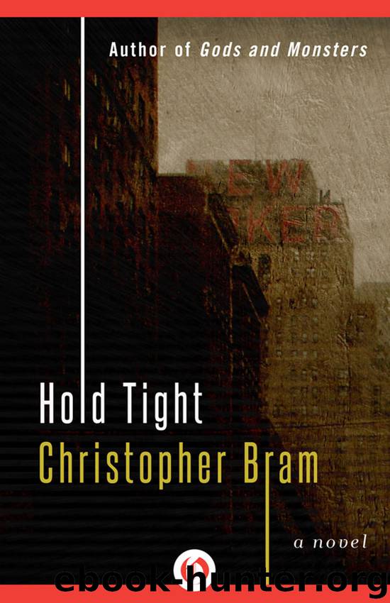 Hold Tight by Christopher Bram