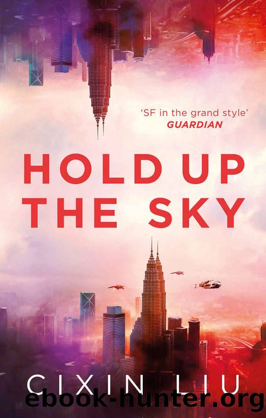 Hold Up The Sky by Liu Cixin