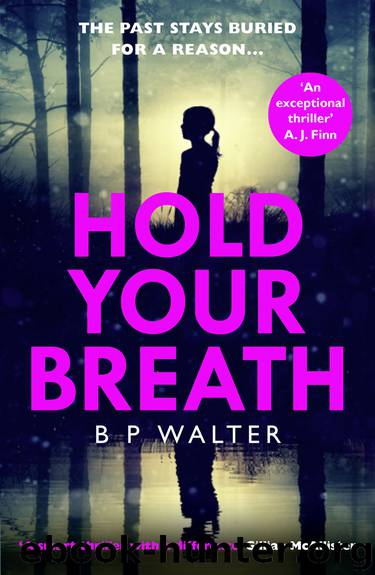 Hold Your Breath by B P Walter