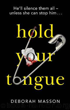 Hold Your Tongue (DI Eve Hunter) by Deborah Masson