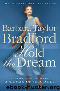 Hold the Dream by Barbara Taylor Bradford