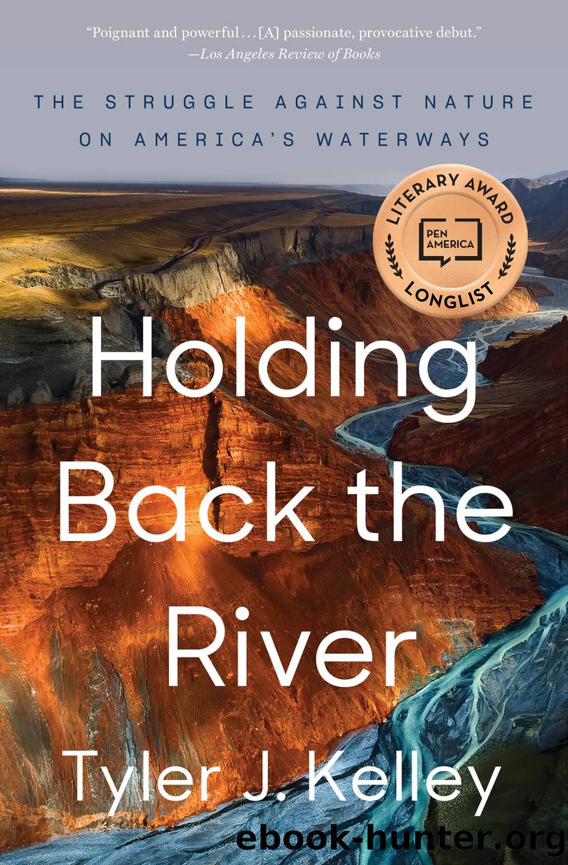 Holding Back the River by Tyler J. Kelley