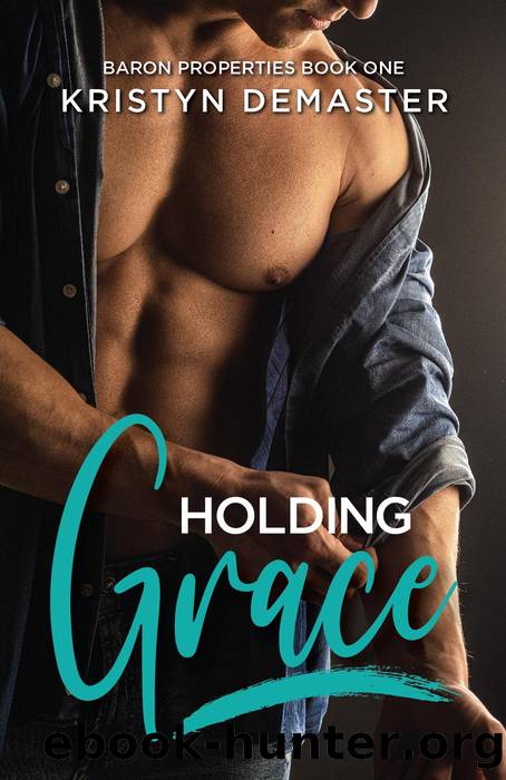 Holding Grace by Kristyn DeMaster