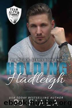 Holding Hadleigh: A Protector Romance (RAPTOR Book 2) by PJ Fiala