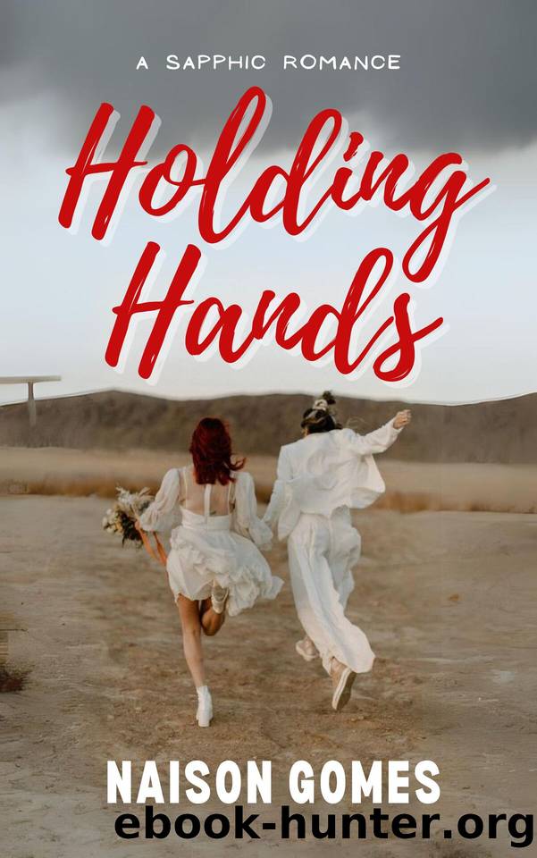 Holding Hands: A Sapphic Romance by Naison Gomes