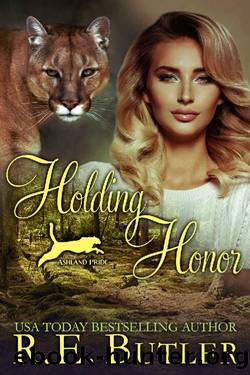 Holding Honor by R. E. Butler