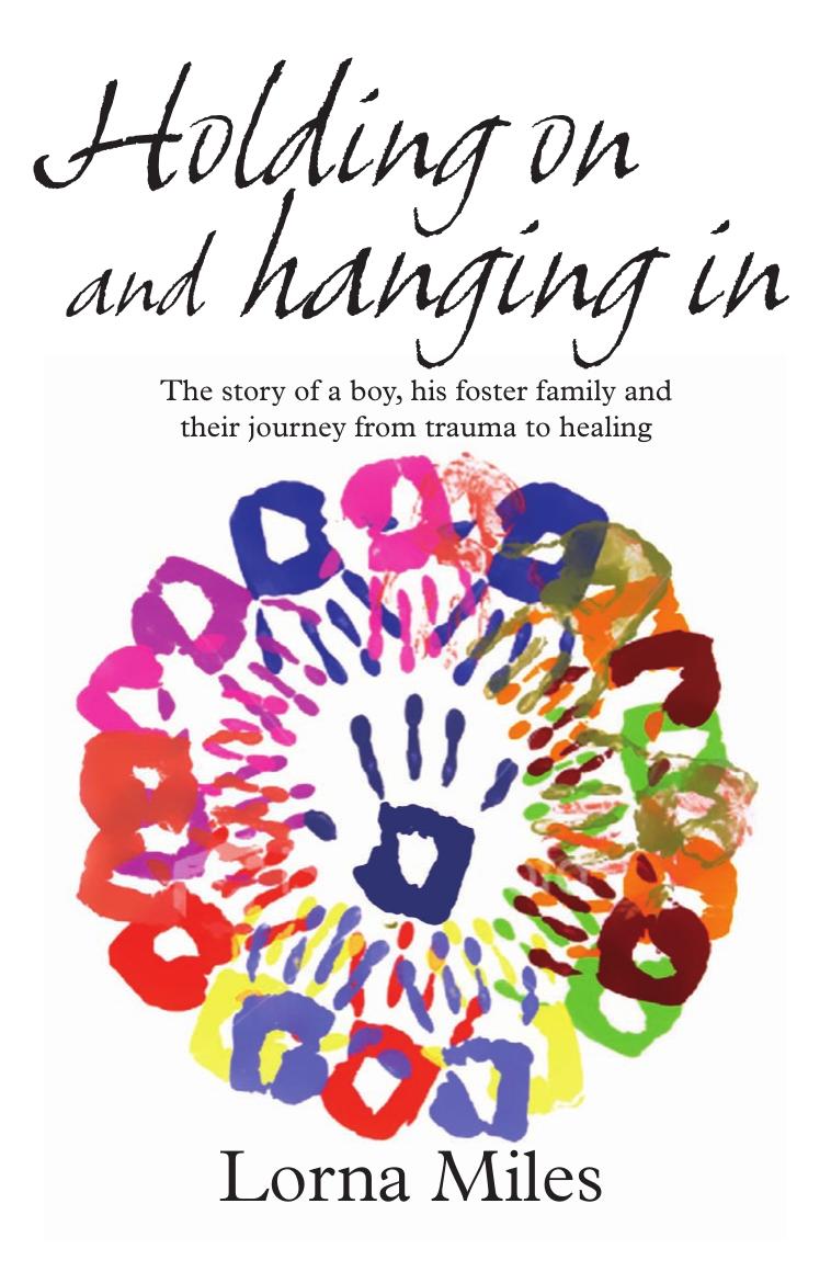 Holding On And Hanging In by Lorna Miles