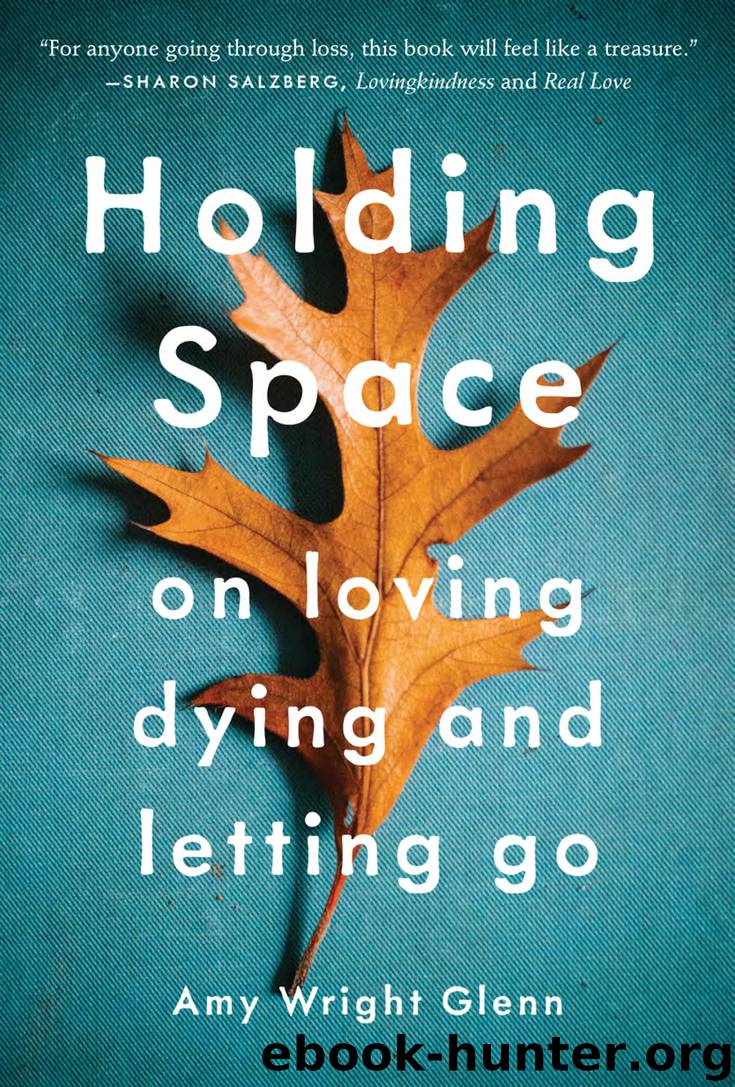 Holding Space by Amy Wright Glenn