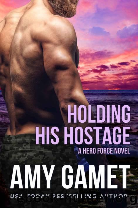 Holding his Hostage (Shattered SEALs Book 3) by Amy Gamet