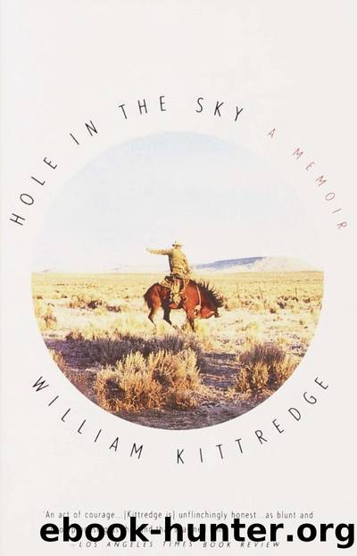 Hole in the Sky: A Memoir by William Kittredge