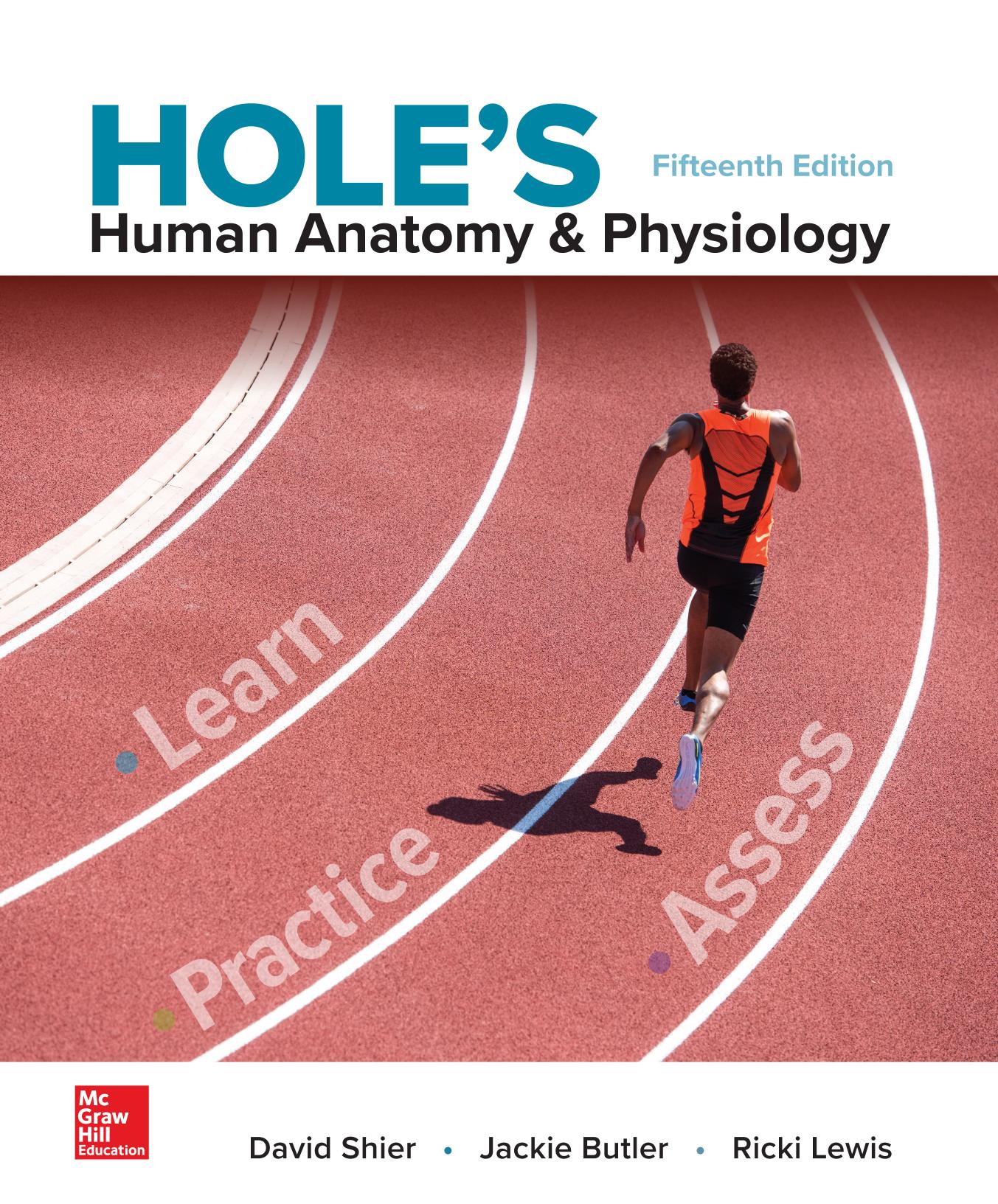 Hole's human anatomy & physiology by David Shier; Ricki Lewis; Jackie Butler