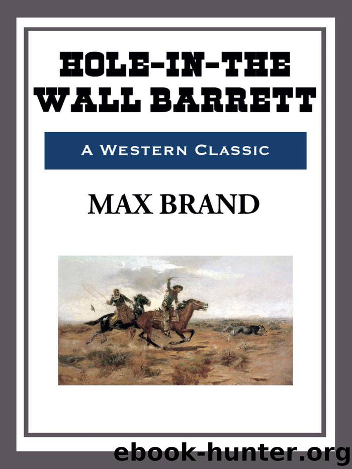 Hole-in-the-Wall Barrett by Max Brand