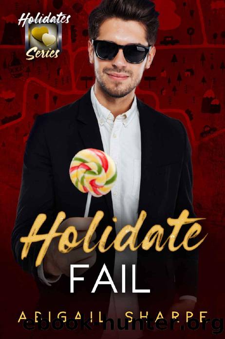 Holidate Fail: The Holidates Series, Book 18 by Abigail Sharpe