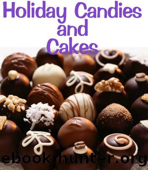 Holiday Candies and Cakes (Delicious Mini Book) by June Kessler