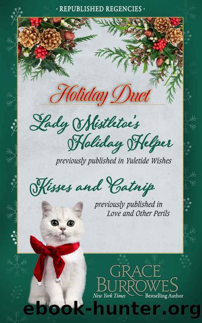 Holiday Duet: Two Previously Published Regency Novellas by Grace Burrowes