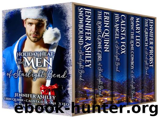 Holiday Heat: The Men of Starlight Bend by Ashley Jennifer & Probst Jennifer & Quinn Erin & Fox Calista & Leo Mary