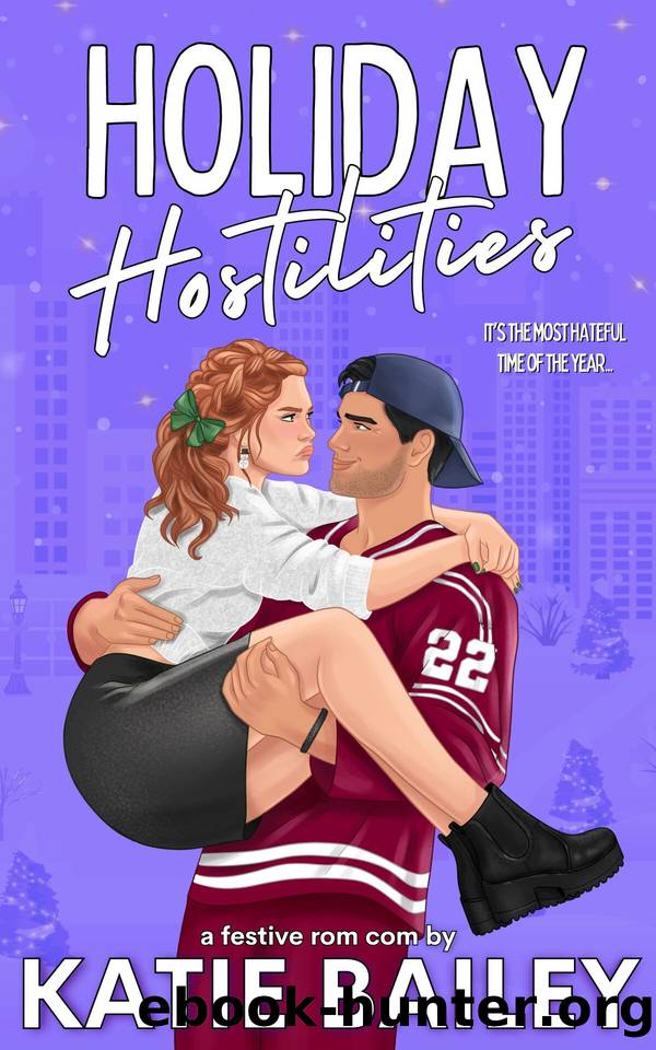 Holiday Hostilities : A Festive Hockey Rom Com (Cyclones Christmas Book 2) by Katie Bailey