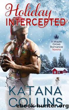 Holiday Intercepted_Maple Grove by Katana Collins