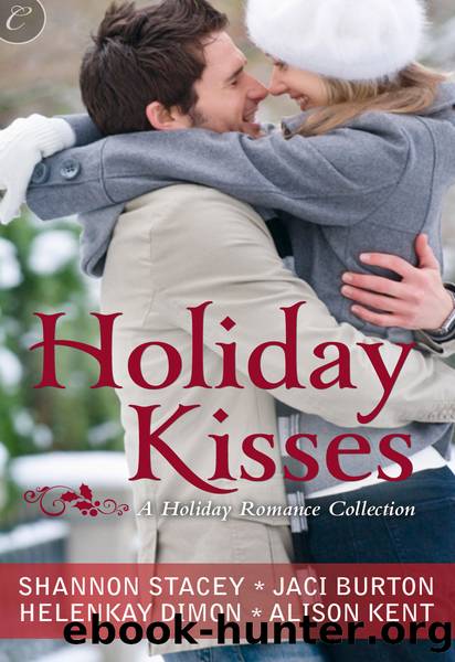 Holiday Kisses by Alison Kent Jaci Burton HelenKay Dimon & Shannon Stacey