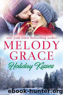 Holiday Kisses by Melody Grace