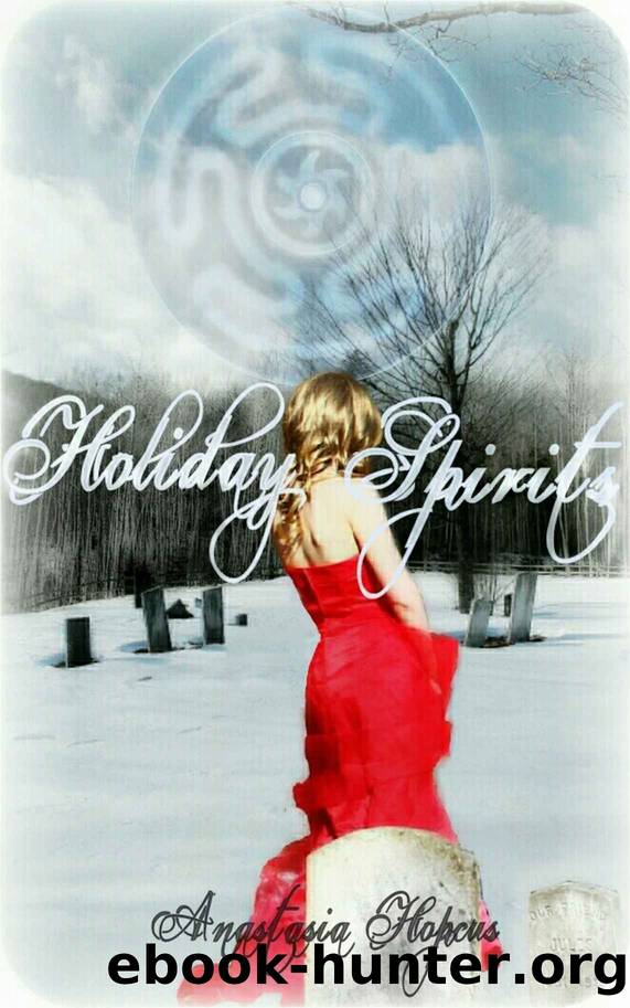 Holiday Spirits (Shadow Hills) by Anastasia Hopcus