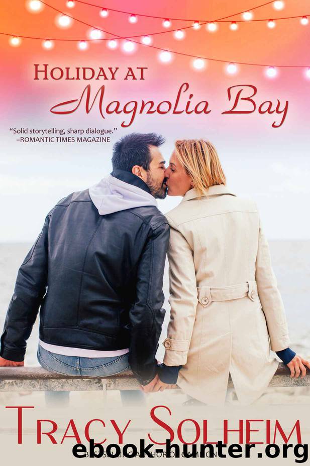 Holiday at Magnolia Bay (Southern Born Christmas Book 1) by Tracy Solheim