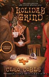Holiday grind by Cleo Coyle