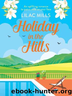 Holiday in the Hills: An uplifting romance to put a smile on your face (Island Romance Book 2) by Lilac Mills