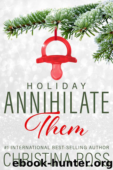 Holiday: Annihilate Them, #2 by Christina Ross