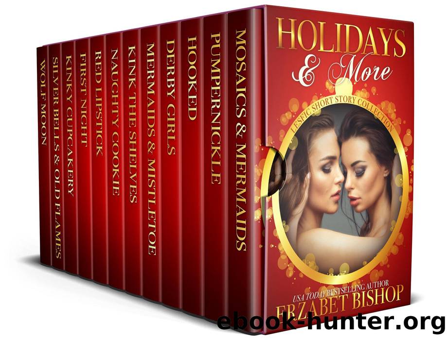 Holidays & More by Erzabet Bishop