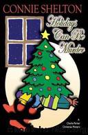 Holidays Can Be Murder: A Charlie Parker Christmas Mystery by Connie Shelton