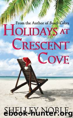 Holidays at Crescent Cove by Shelley Noble