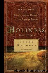 Holiness Day by Day: Transformational Thoughts for Your Spiritual Journey Devotional by Jerry Bridges