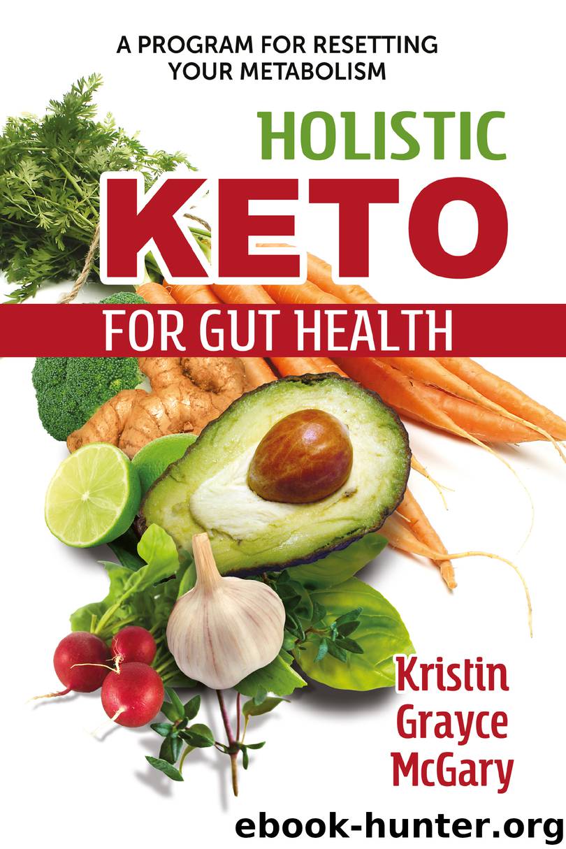 Holistic Keto for Gut Health by Kristin Grayce McGary