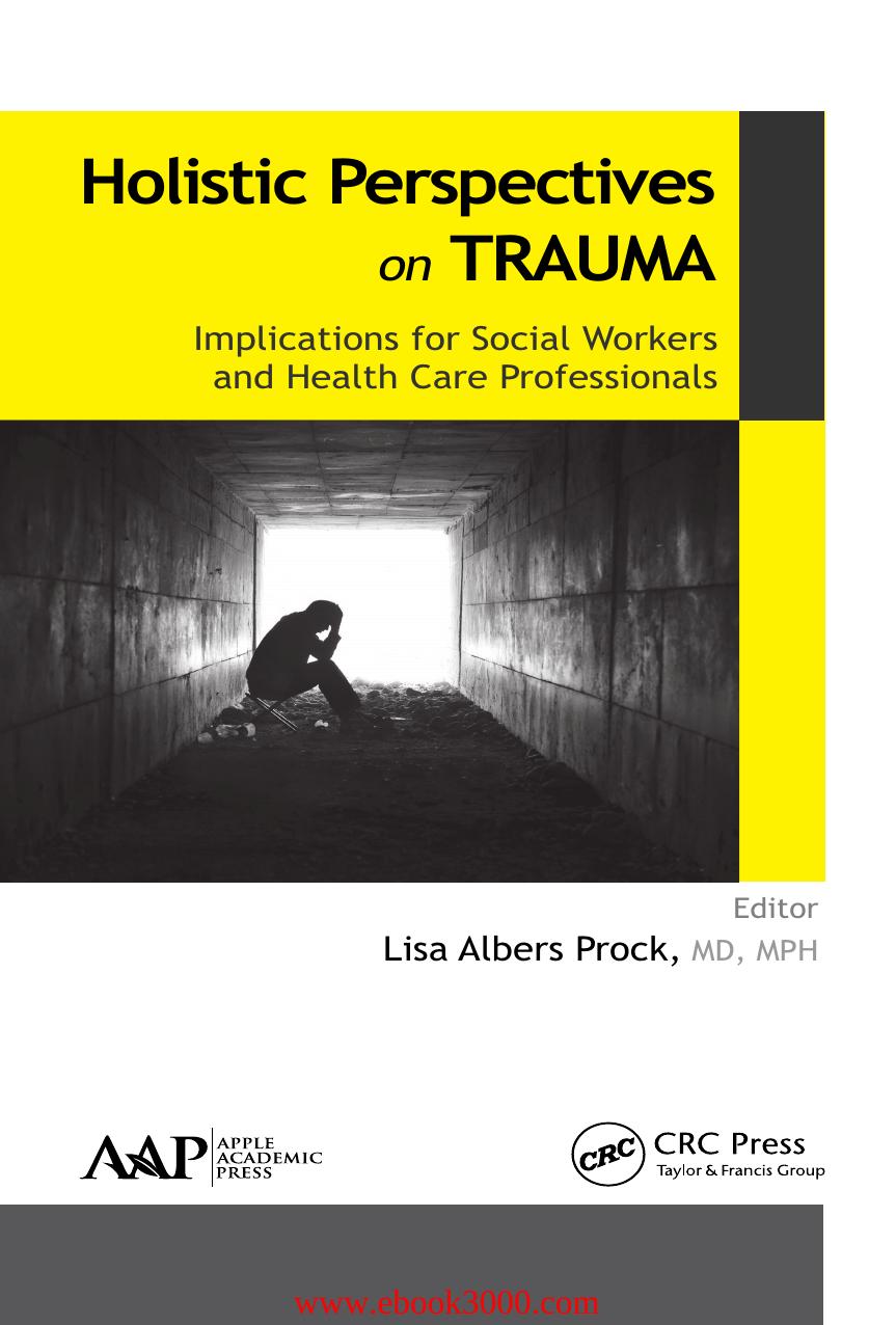 Holistic Perspectives on Trauma: Implications for Social Workers and Health-Care Professionals by Unknow
