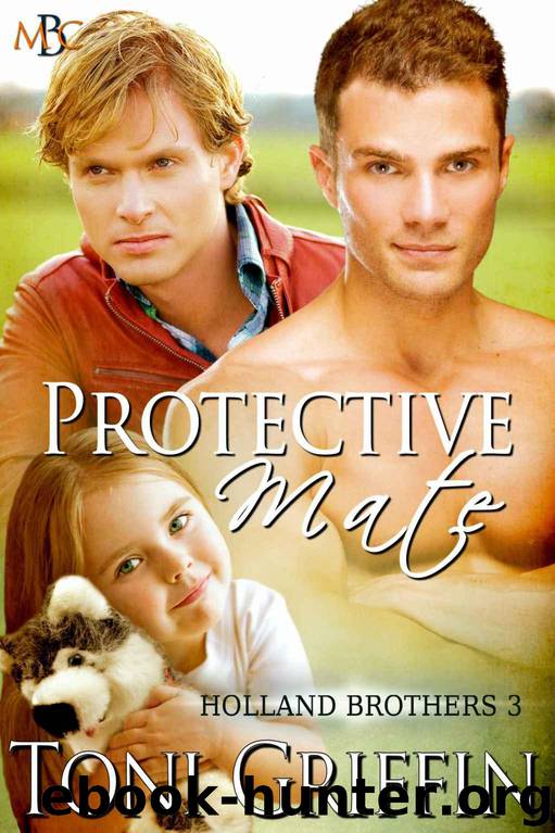 Holland Brothers 03 - Protective Mate (New) by Toni Griffin
