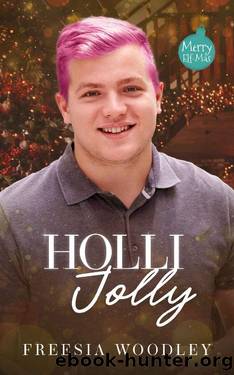 Holli Jolly: A MM Holiday Novel by Freesia Woodley