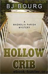 Hollow Crib by BJ Bourg