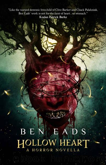 Hollow Heart: A Horror Novella by Ben Eads