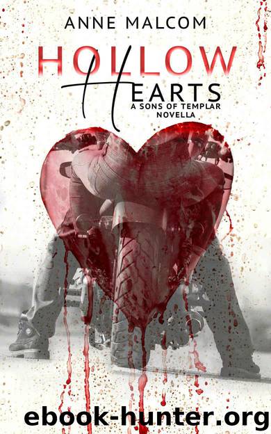 Hollow Hearts: A Sons of Templar Novella by Malcom Anne