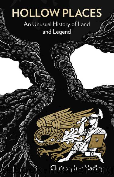 Hollow Places by Christopher Hadley