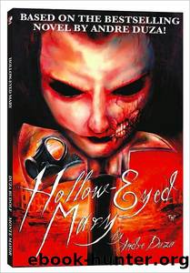 Hollow-Eyed Mary by Andre Duza