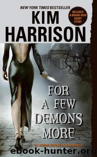 Hollows 05 - For A Few Demons More by Kim Harrison