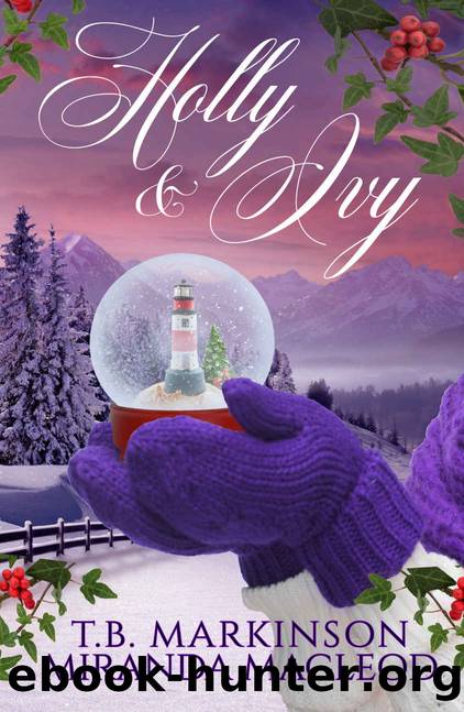 Holly & Ivy by Markinson T.B. & MacLeod Miranda