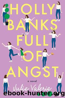 Holly Banks Full of Angst by Julie Valerie