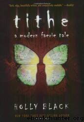 Holly Black - 01 Tithe by Holly Black