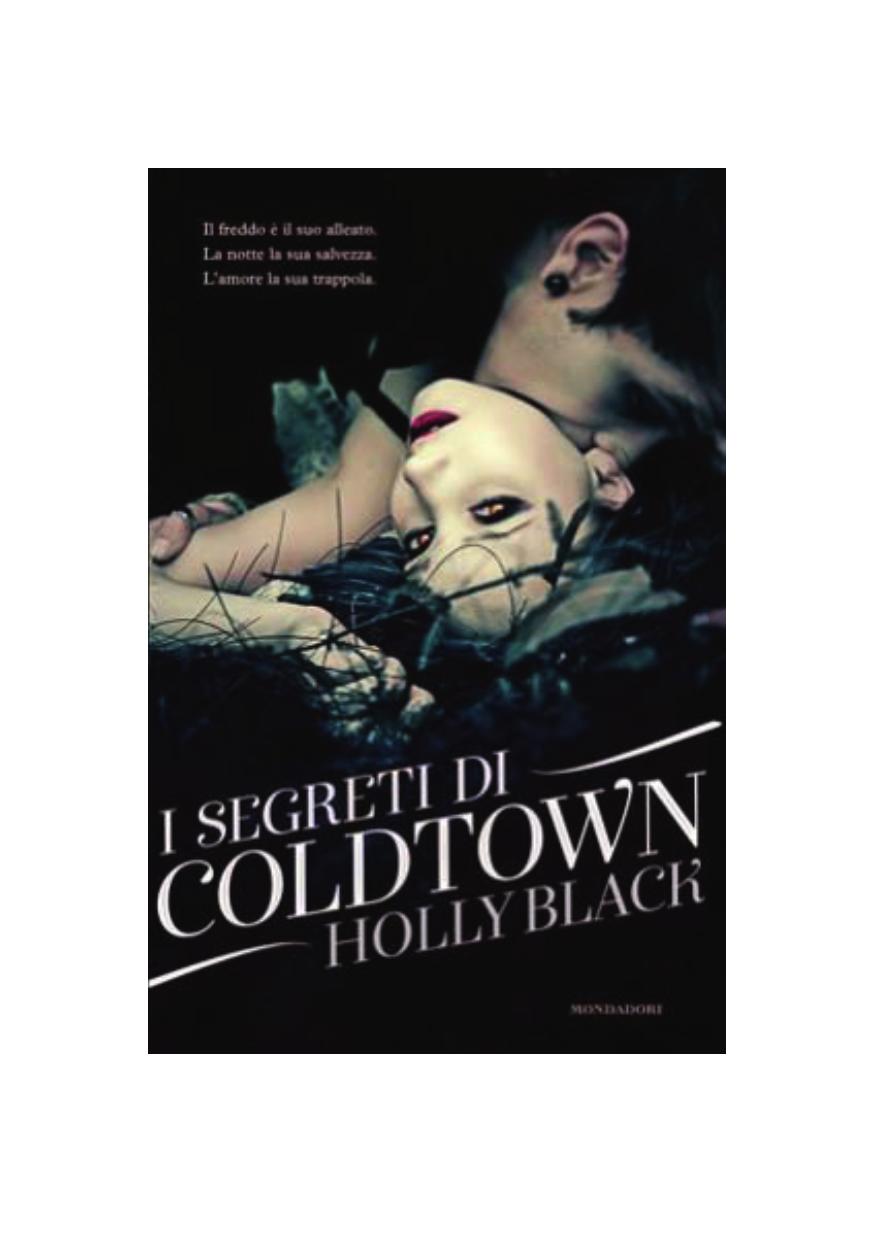 Holly Black - I segreti di Coldtown by Unknow