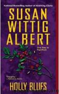 Holly Blues by ALBERT SUSAN WITTIG