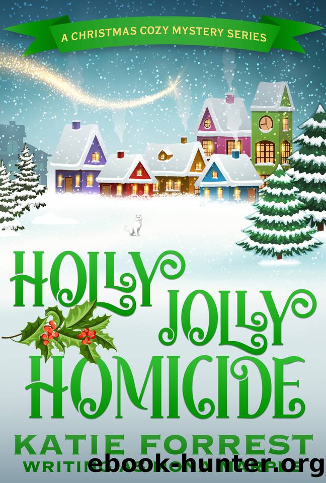 Holly Jolly Homicide: A Christmas Cozy Mystery Series by Mona Marple & Katie Forrest